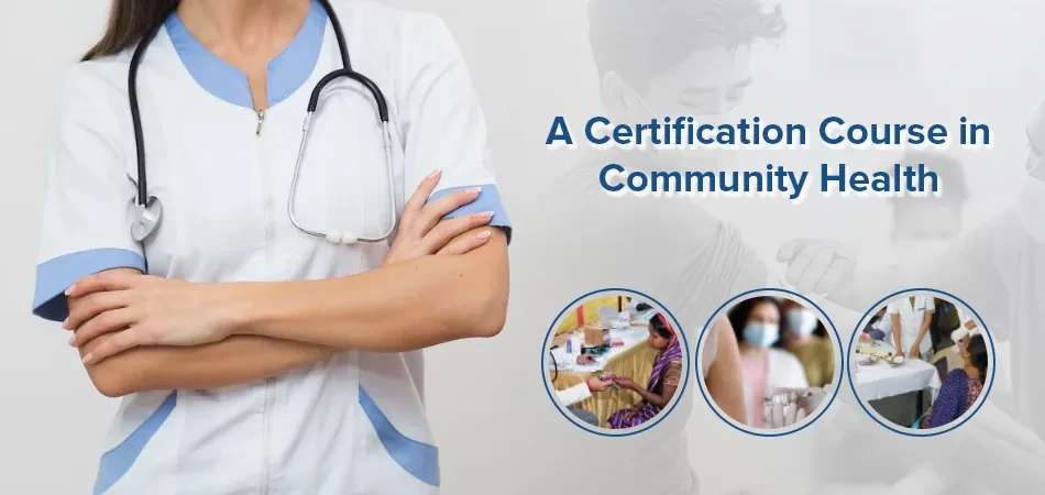 CERTIFICATE COURSE IN COMMUNITY HEALTH